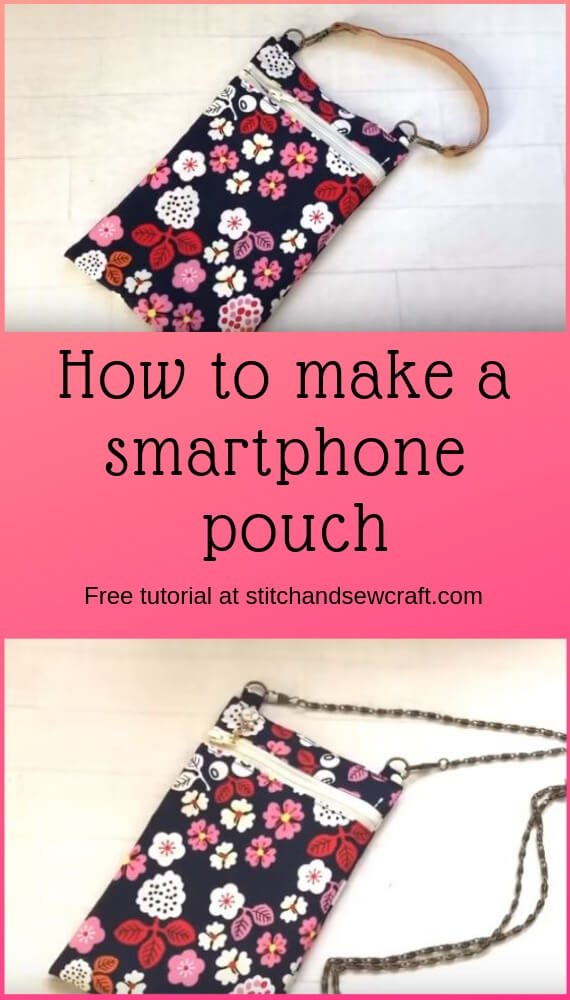 How to make a smartphone pouch stitchandsewcraft.com #stitchandsewcraft #freesewing #phonepouch #freesewingtutorial 