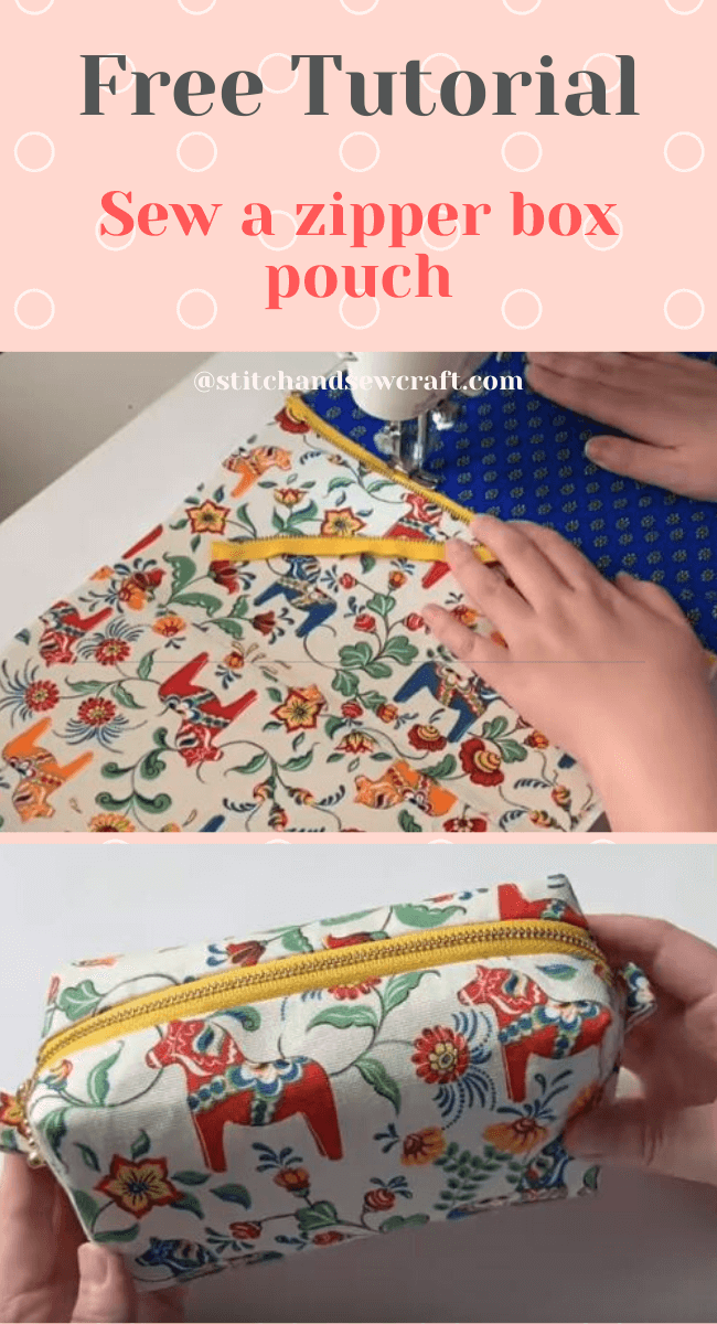 Free Tutorial Sew a zipper box pouch stitchandsewcraft.com #stitchandsewcraft #freesewing #boxpouch  #freesewingtutorial 